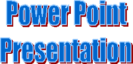  Power Point 
Presentation